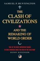 Levně The Clash of Civilizations and the Remaking of World Order