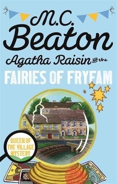 Agatha Raisin and the Fairies of Fryfam - 1472121341