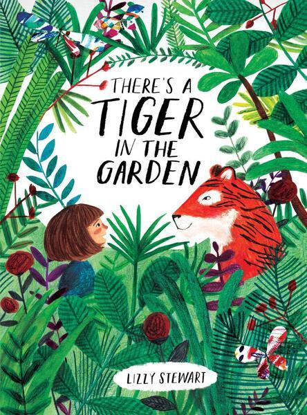 There's a Tiger in the Garden - 1847808077