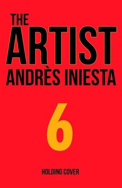 The Artist: Being Iniesta - 147223233X
