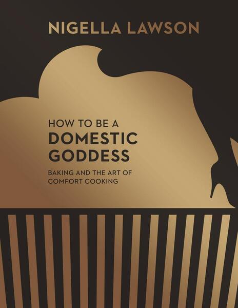 How to be a Domestic Goddess - 0701189142