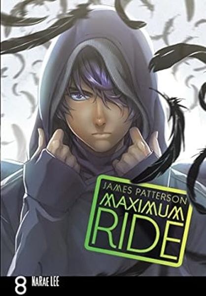 Maximum Ride: Manga Volume 8 - 0099538474
