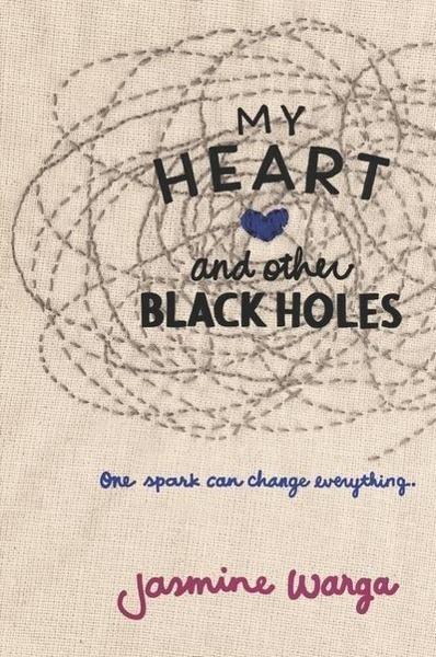 My Heart and Other Black Holes - 0062324683