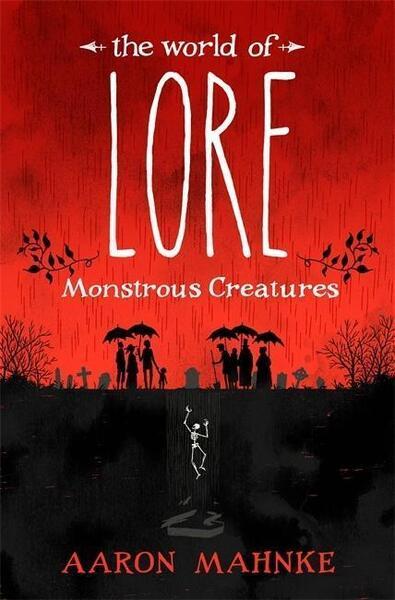 The World of Lore, Vol. 1 - Monstrous Creatures - 1472251660