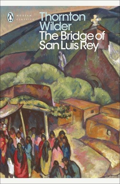 The Bridge of San Luis Rey - 0141184256