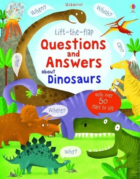 Lift-the-flap Questions and Answers about Dinosaurs - 1409582140
