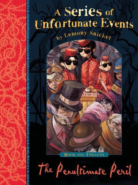 A Series of Unfortunate Events 12. The Penultimate Peril - 1405266171