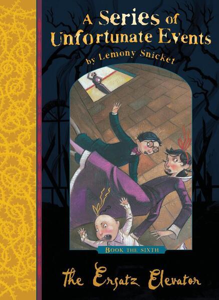 A Series of Unfortunate Events 06. The Ersatz Elevator - 1405266120