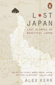 Lost Japan: Last Glimpse of Beautiful Japan - 0141979747