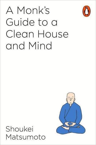 Levně A Monk's Guide to a Clean House and Mind