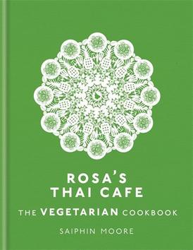 Rosa's Thai Cafe: The Vegetarian Cookbook - 1784724238