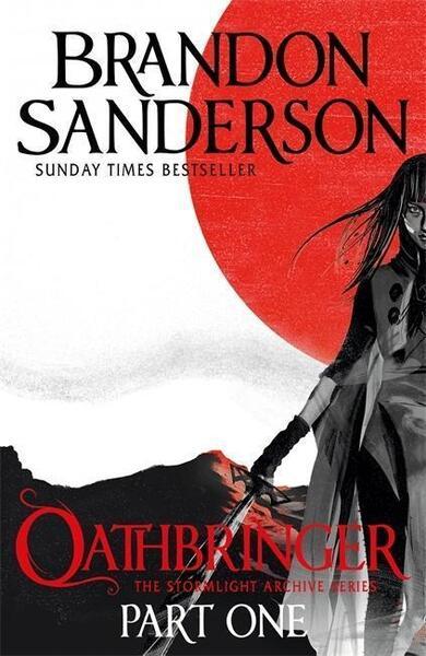 The Stormlight Archive 03. Oathbringer Part One - 0575093366