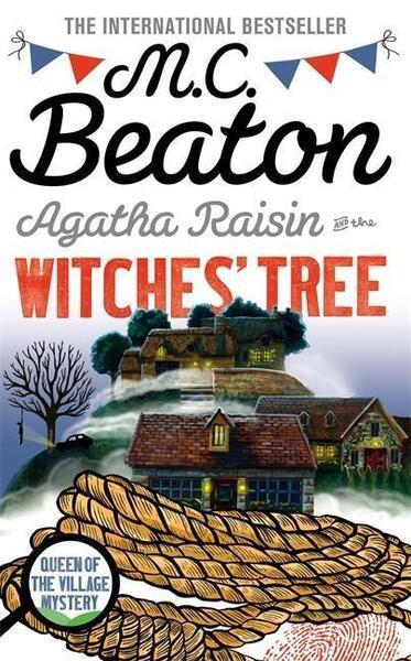 Agatha Raisin and the Witches' Tree - 1472117360
