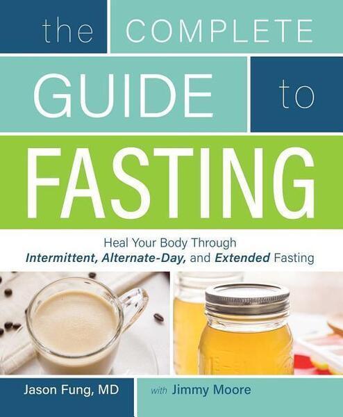 The Complete Guide to Fasting - 1628600012