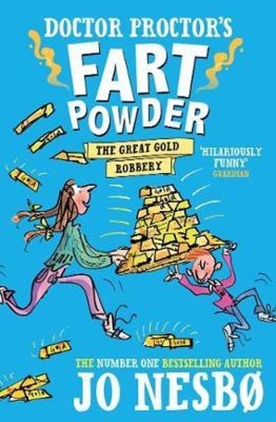 Doctor Proctor's Fart Powder: The Great Gold Robbery - 1471174611