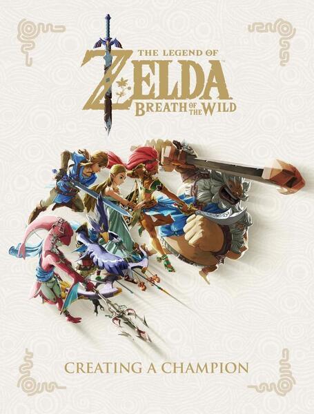 Levně The Legend of Zelda: Breath of the Wild--Creating a Champion