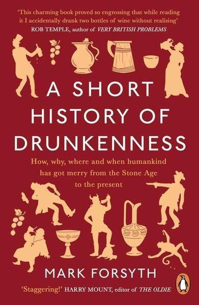A Short History of Drunkenness - 0241359244