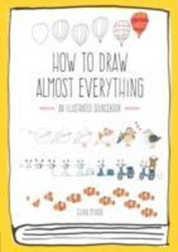 Levně How to Draw Almost Everything