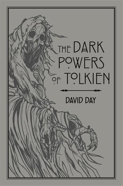 Dark Powers of Tolkien - 0753733072