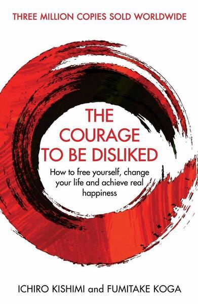 Levně The Courage To Be Disliked