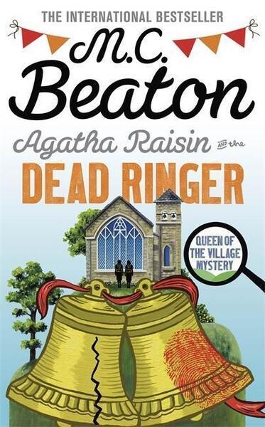 Agatha Raisin and the Dead Ringer - 1472126971