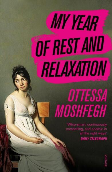 My Year of Rest and Relaxation - 1784707422