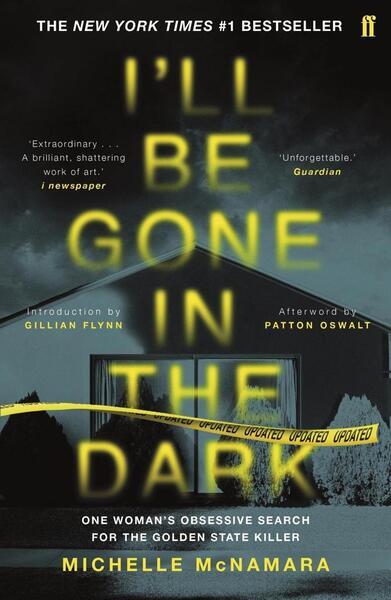 I'll Be Gone in the Dark - 0571345158