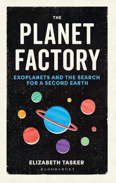 The Planet Factory - 147291774X