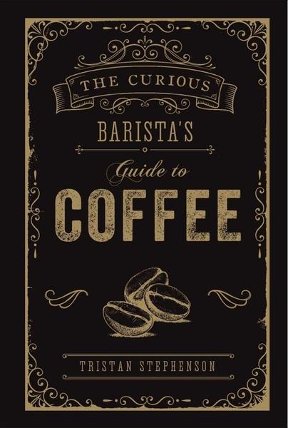 Levně The Curious Barista's Guide to Coffee