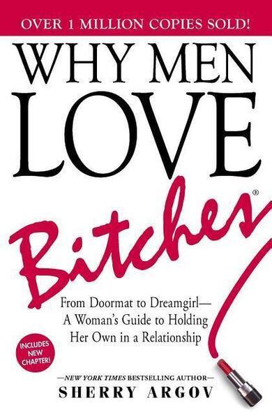 Levně Why Men Love Bitches