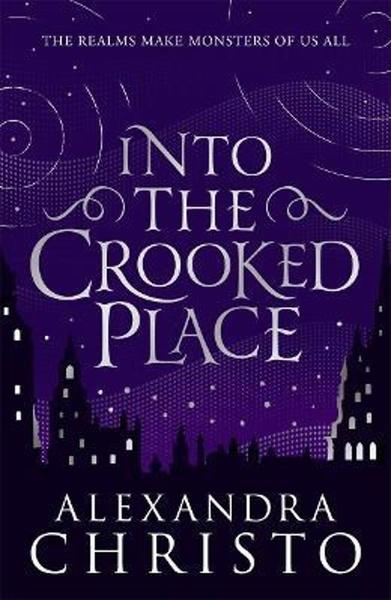 Into the Crooked Place - 1471408442