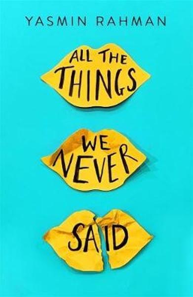 All the Things We Never Said - 1471408299