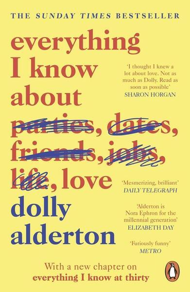 Everything I Know About Love - 0241982103