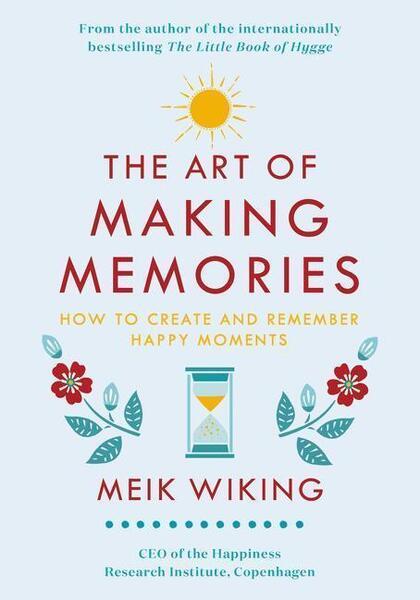 The Art of Making Memories - 0062943383
