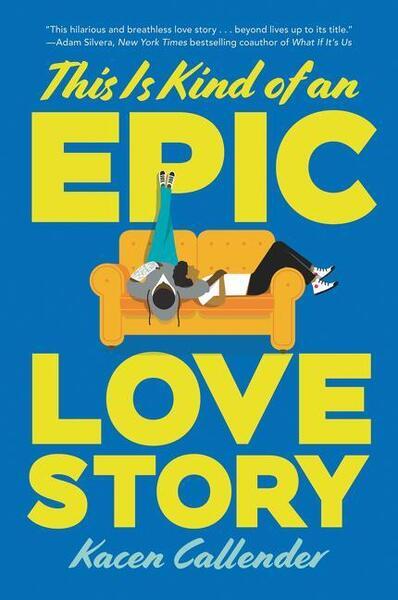 This Is Kind of an Epic Love Story - 0062820230