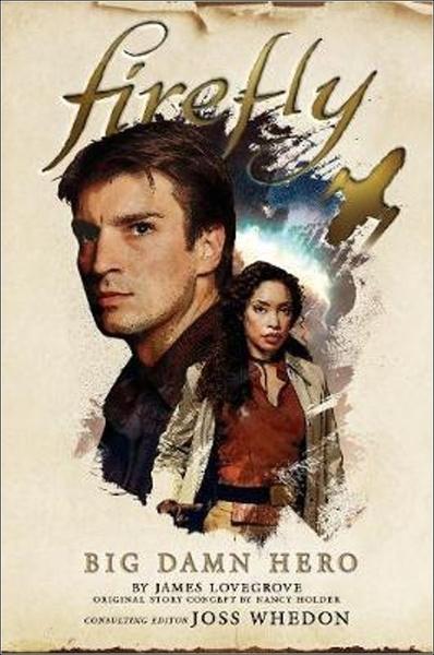 Firefly - Big Damn Hero - 178565828X
