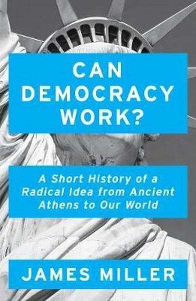 Can Democracy Work? - 1786076276