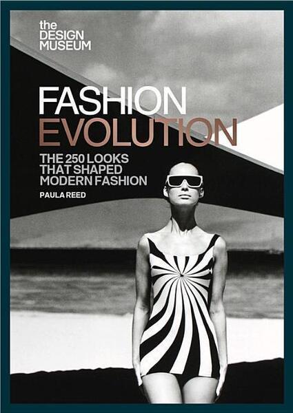 The Design Museum - Fashion Evolution - 1840917903