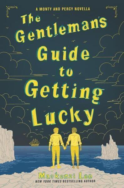 The Gentleman's Guide to Getting Lucky - 0062967169