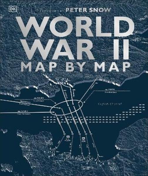 World War II Map by Map - 024135871X