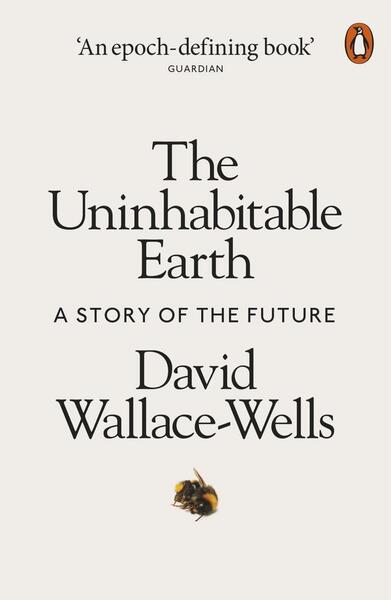 The Uninhabitable Earth - 0141988878