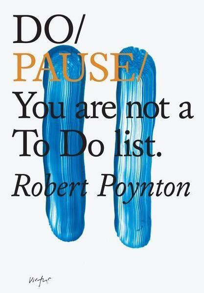Do Pause: You Are Not A To Do List - 1907974636