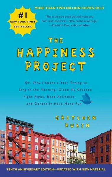 Happiness Project. The 10th Anniversary Edition - 006293788X