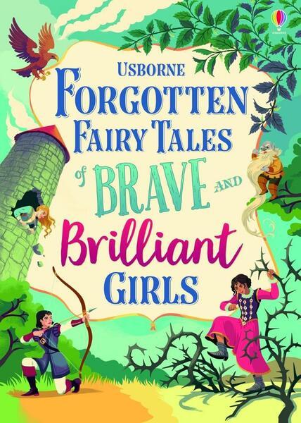 Levně Forgotten Fairy Tales of Brave and Brilliant Girls