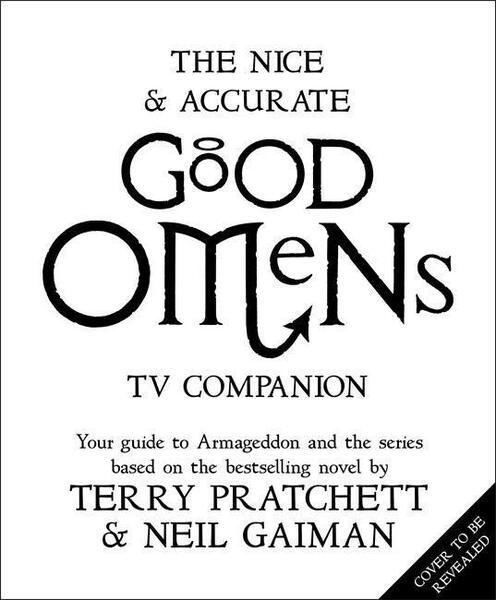 The Nice and Accurate Good Omens TV Companion - 1472258290