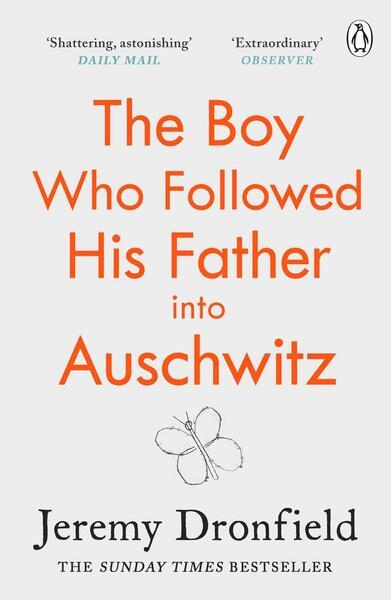 The Boy Who Followed His Father into Auschwitz - 0241359171