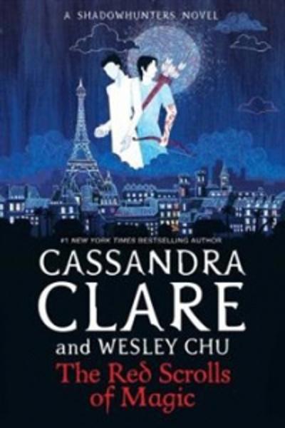 Red Scrolls of Magic - Cassandra Clare, Wesley Chu - 1471162168