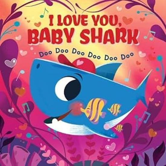 I Love You Baby Shark Doo Doo Doo Doo Doo Doo - 1407199943