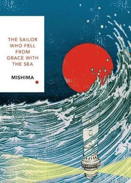 Levně The Sailor Who Fell from Grace With the Sea - Yukio Mishima