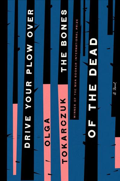 Drive Your Plow Over the Bones of the Dead - 0525541330